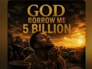 Papa Daniel – God borrow Me 5 billion