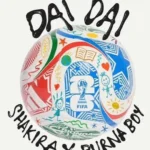 Shakira – Dai Dai Ft Burna Boy
