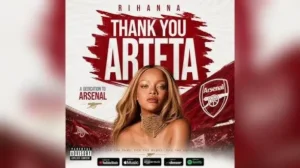 Rihanna – Thank You Arteta