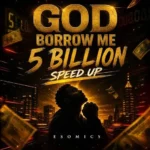 Esomics – God Hold Satan (Baba God Borrow Me 5 Billion)