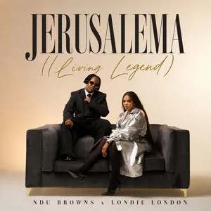 Ndu Browns – Jerusalema (Living Legend) mp3 Download