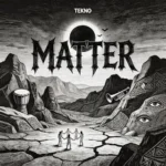 Tecno – Matter mp3 download