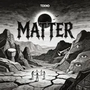 Tecno – Matter mp3 download