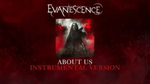Evanescence – About Us mp3 download