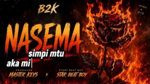 B2k Mnyama – Nasema mp3 download