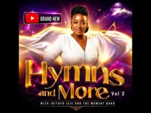 Ibitayo Jeje – Hymns And More Vol. 2 mp3 download