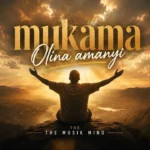 The Music Mind – Mukama Olina Amanyi mp3 download